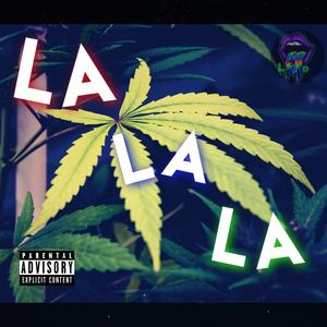 LA La LA (YeaH Dat) [Explicit]