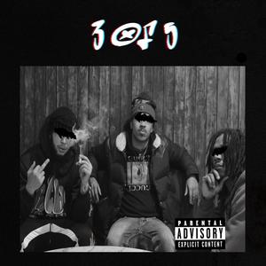 3 of 5 (feat. Dee2Sturdyyyyy & Deshawn Malik) (Explicit)