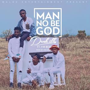 Man No Be God (feat. Fox Beatz)