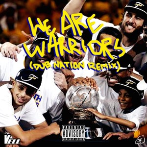 We Are Warriors (Dub Nation Remix|Explicit)