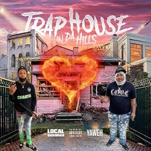 Trap House In Da Hills (Explicit)