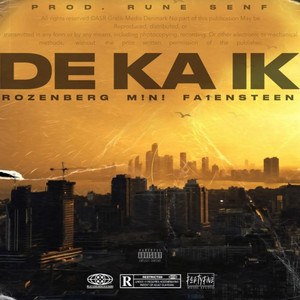 De Ka' Ik' (Explicit)