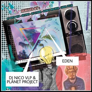 Eden (DJ Nico VLP 2017 New Melody Remix)