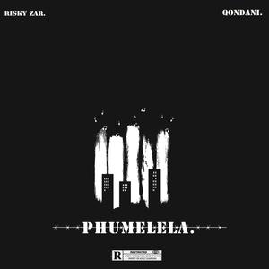 Phumelela (feat. Qondani)