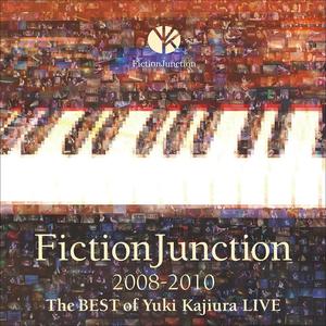 FictionJunction 2008-2010 The BEST of Yuki Kajiura LIVE