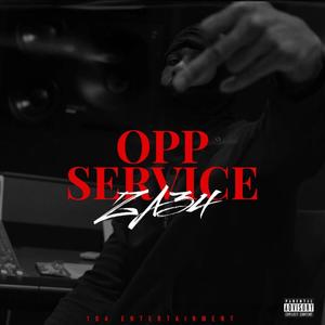 Opp Service (feat. Hardbody B-Eazy, DJ B Real & Dj Revv) [Explicit]