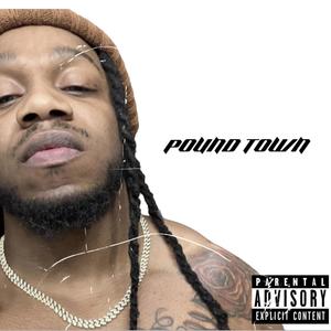 Pound Town (Explicit)