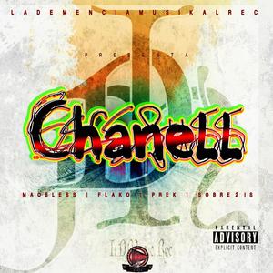 CHANELL (feat. MAOBLESS, FLAKO, PREK & SOBRE2IS) (Explicit)