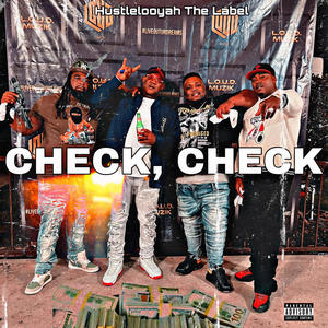 Check, Check (feat. Spudro Real, Smitty Clinton & P Dollar Polk) [Explicit]