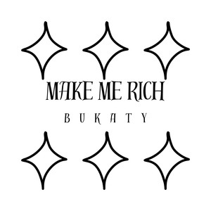 Make Me Rich (Explicit)