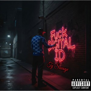 Fuck Digital ID (Explicit)