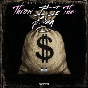 Throw It In The Bag (Explicit)