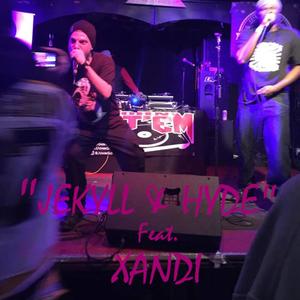 Jekyll & Hyde (feat. Xandi)