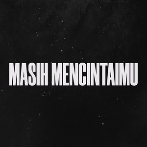 Masih Mencintaimu