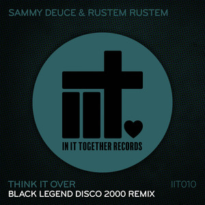 Think It Over (Black Legend Disco 2000 Remix)