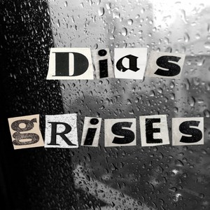 Días Grises