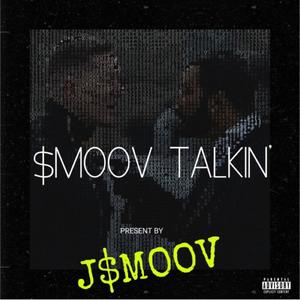 $mOOV TALKIN' (Explicit)