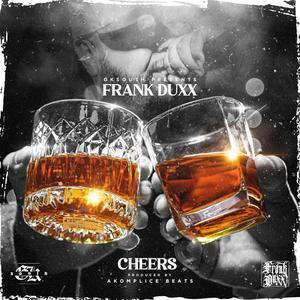 Cheers (feat. Akomplice Beats) [Explicit]