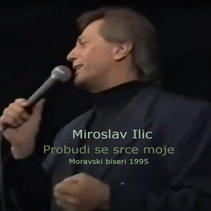 Probudi se srce moje (Live)