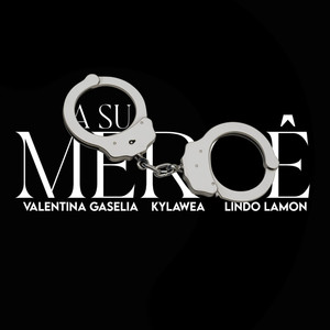 A sua mercê (Explicit)