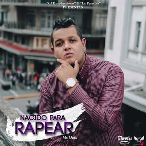Nacido para Rapear (Explicit)