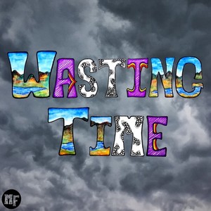 Wasting Time (Explicit)