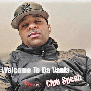 Welcome To Da Vania (Explicit)