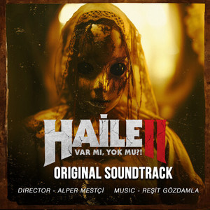 Haile 2 : Var Mı, Yok Mu ? (Original Soundtrack)