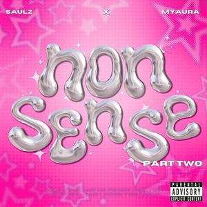Nonsense, Pt. 2 (Saulz Remix) [Explicit]