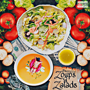 Zoups N Zalads (Explicit)