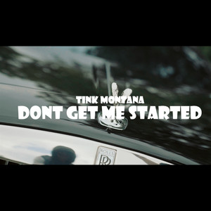 Dont Get Me Started (Explicit)