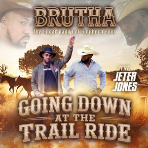 going down at the trail ride (feat. Jeter Jones)