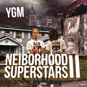 Neighborhood Superstars II (Explicit)