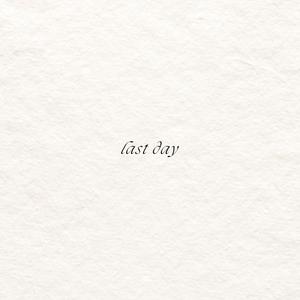 last day