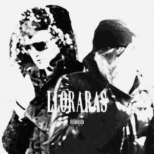 LLORARAS (Explicit)