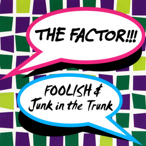 Foolish / Junk in the Trunk