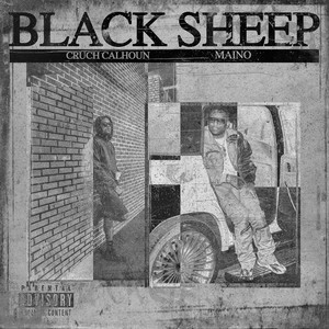 Cruch Calhoun - Black Sheep (feat. Maino) (Explicit)