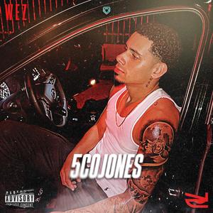 5COJONES (feat. WEZ) [Explicit]