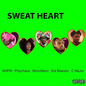 Sweat Heart (Explicit)