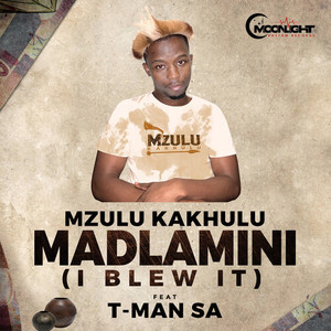 MADLAMINI (I BLEW IT) [Explicit]