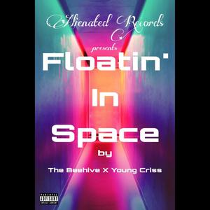 Floatin' In Space (Explicit)