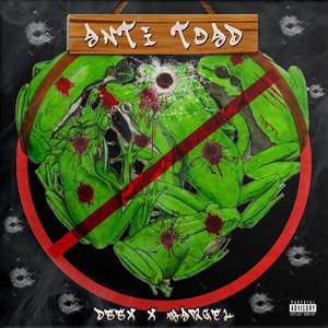 ANTI TOAD (feat. Margel & GoreTT) [Explicit]