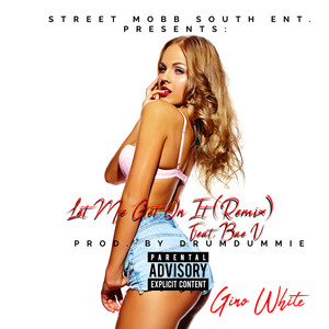 Let Me Get On It (Remix) [Explicit]
