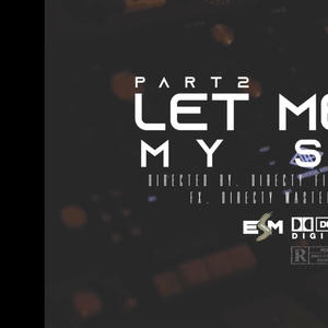 Let Me Tell My Story Part 2 (Explicit)