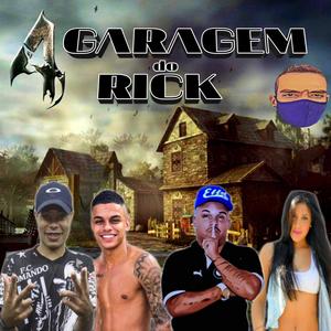 GARAGEM DO RICK (Explicit)