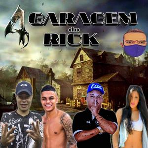 MC Gaagaah - GARAGEM DO RICK (Explicit)