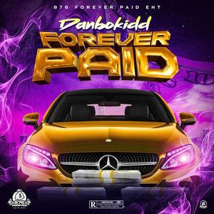 Forever Paid (Explicit)