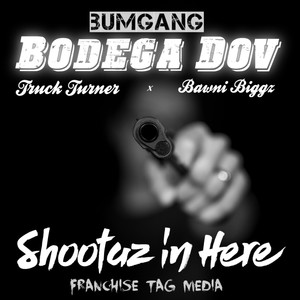 Shootaz In Here (Explicit)