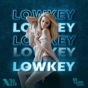 Lowkey (Explicit)