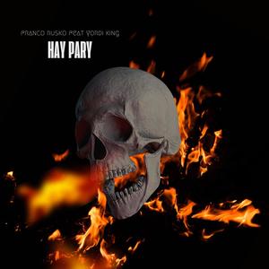 Hay Pary (feat. Yordi King)